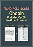 PIANO ROLL SCORE Chopin Preludes Op.28 No.6 Lento Assai (English Edition)