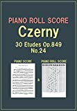 PIANO ROLL SCORE Czerny 30 Etudes Op.849 No.24 (English Edition)