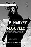 PJ Harvey and Music Video Performance