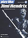 Play Like Jimi Hendrix (Book/Online Audio) [Lingua inglese]: The Ultimate Guitar Lesson