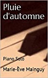 Pluie d'automne: Piano Solo (English Edition)