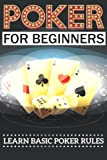 Poker For Beginners: Learn Basic Poker Rules