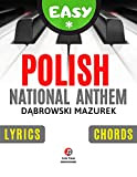 Polish National Anthem I Mazurek Dąbrowskiego I Easy Piano Sheet Music for Beginners Adults Kids Toddlers Students I Guitar Chords, ...