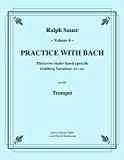 Practice With Bach for the Trumpet, Volume 4 (English Edition)