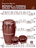 Progressive Steps to Bongo and Conga Drum Technique (English Edition)