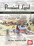 Promised Land Early American Hymns from the Shape-note Tradition