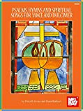 Psalms, Hymns and Spiritual Songs for Voice and Dulcimer (English Edition)