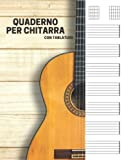 Quaderno per chitarra con tablature: 7 Tablature per pagina, 6 Griglie Per Accordi per pagina. Ideale per musicisti ,studenti o ...