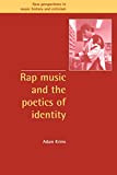 Rap Music and the Poetics of Identity