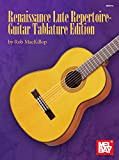 Renaissance Lute Repertoire - Guitar Tablature Edition (English Edition)
