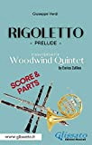 Rigoletto (prelude) Woodwind Quintet (score & parts)