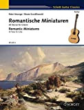 Romantic Miniatures 45 Pieces for Guitar: 45 Stücke für Gitarre