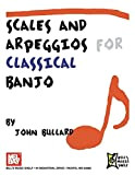 Scales and Arpeggios for Classical Banjo. For Banjo, Tablatura di Banjo
