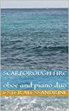 Scarborough fire: oboe and piano duo (Music for oboe and piano Book 4) (English Edition)