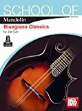 School of Mandolin: Bluegrass Classics (English Edition)