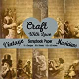 Scrapbook Paper Pad - Vintage Musicians - Craft With Love - 10 x designs, 30 x sheets, large 8.5 x ...