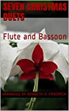 Seven Christmas Duets: Flute and Bassoon (English Edition)
