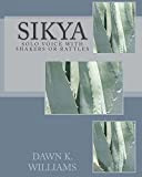 Sikya: For Solo Voice with Shakers or Rattles (English Edition)