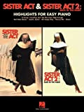 Sister Act & Sister Act 2 Back in the Habit: Highlights for Easy Piano