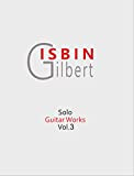 SOLO GUITAR WORKS VOL.3 (English Edition)