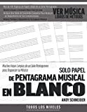 Solo Papel de Pentagrama Musical en Blanco: Muchas Hojas Limpias de un Solo Pentagrama para Organizar su Música