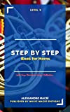 STEP by STEP Book for Horns: Level 2 (STEP by STEP Book for Horns Level 1 & 2)