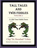 Tall Tales and Twin Fiddles Volume 2