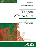 Tangos para acordeón Álbum Nº 1: Obras clásicas del tango transcriptas para acordeón (Spanish Edition)