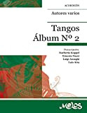 Tangos para acordeón Álbum Nº 2: Obras clásicas del tango transcriptas para acordeón (Spanish Edition)
