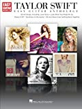 Taylor Swift - Easy Guitar Anthology (Easy Guitar With Notes & Tab) (English Edition)