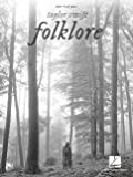 Taylor Swift - Folklore: Easy Piano Songbook with Lyrics: Piano/Vocal/Guitar