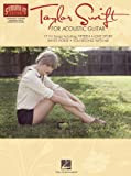 Taylor Swift for Acoustic Guitar (Songbook): Strum It! Guitar (Strum It Guitar) (English Edition)