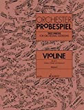 Test Pieces for Orchestral Auditions - Violin: Excerpts from the Operatic and Concert Repertoire: Sammlung wichtiger Passagen aus der Opern- ...