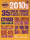 The 2010s - Country Decade Series (Hal Leonard Country Decade) (English Edition)