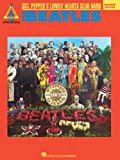 The Beatles - Sgt. Pepper's Lonely Hearts Club Band - Updated Edition Songbook (Guitar Recorded Versions) (English Edition)