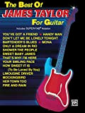 The Best of James Taylor for Guitar: Includes Super-Tab Notation
