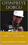 The Book of Songs - Volume 1. : Echoes from the Gas Chamber (English Edition)