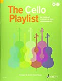 The Cello Playlist: 50 Popular Classics in Easy Arrangements