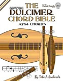The Dulcimer Chord Bible: Standard Modal & Chromatic Tunings: FF44US