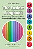 The Easiest Songbook. 58 Simple Songs without Musical Notes for Boomwhackers®, Bells, Chimes, Pipes: Just Follow the Color Circles (ChromaNotes™ ...