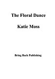 The Floral Dance (English Edition)