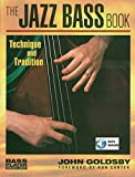 The Jazz Bass Book: Technique and Tradition (Bass Player Musician's Library) (English Edition)