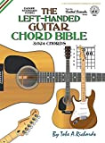 The Left-Handed Guitar Chord Bible: Standard Tuning 3,024 Chords: FFHB36
