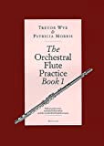 The Orchestral Flute Practice, Book 1 [Lingua inglese]