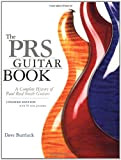 The PRS Guitar Book: A Complete History of Paul Reed Smith Guitars