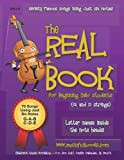 The Real Book for Beginning Cello Students (G and D Strings): Seventy Famous Songs Using Just Six Notes