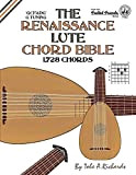 The Renaissance Lute Chord Bible: G Tuning 1,728 Chords