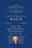 The Six Brandenburg Concertos [Lingua inglese]
