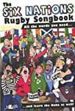 The Six Nations Rugby Songbook