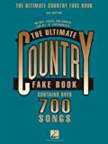 The Ultimate Country Fake Book: C Instruments (English Edition)